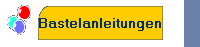 Bastelanleitungen