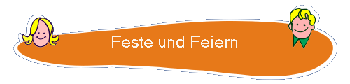 Feste und Feiern